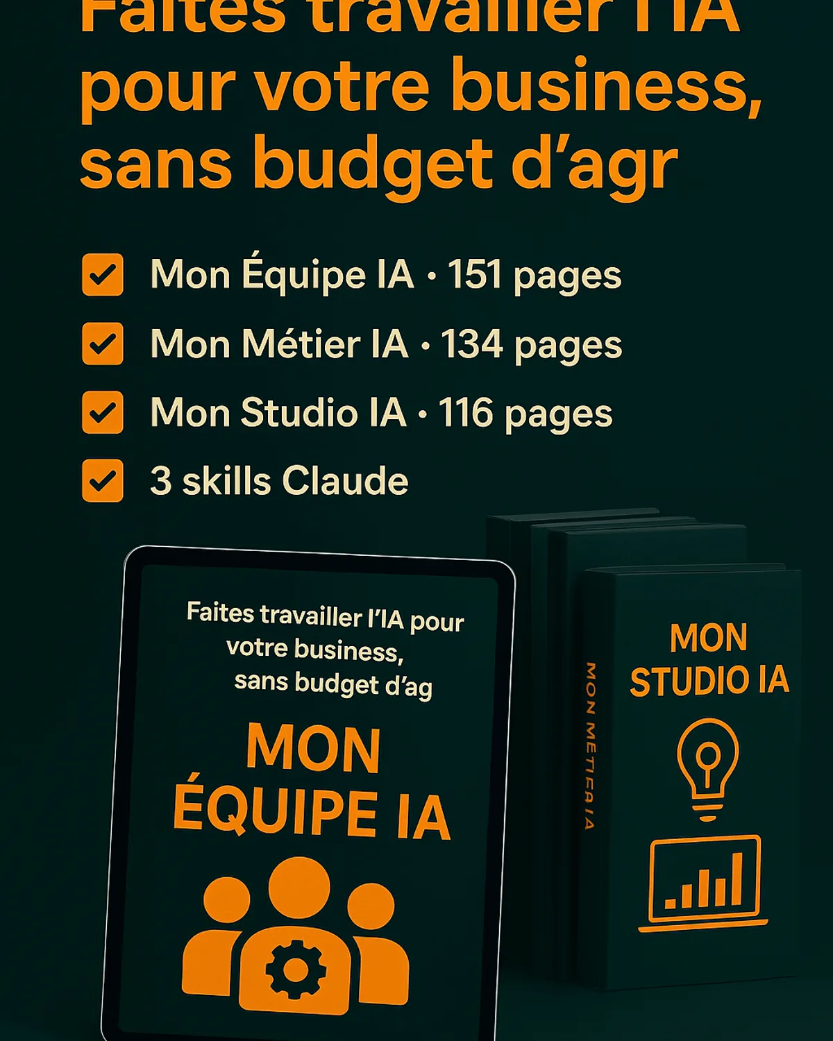 Mockup du pack de 3 livres numériques Mon Équipe IA, Mon Métier IA et Mon Studio IA